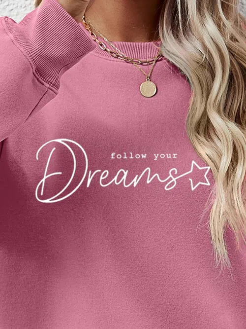 FOLLOW YOUR DREAMS Graphic Sweatshirt