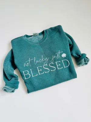 NOT LUCKY JUST BLESSED Women’s Sweatshirt